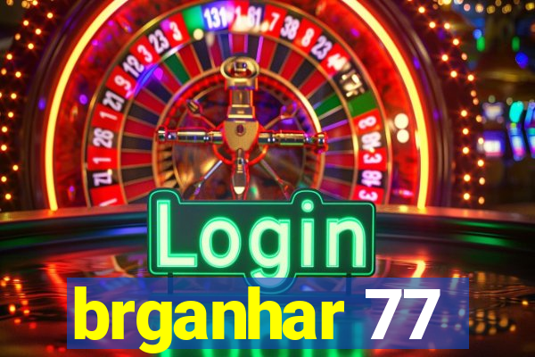 brganhar 77